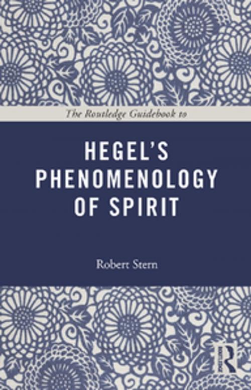 Cover of the book The Routledge Guidebook to Hegel's Phenomenology of Spirit by Robert Stern, Taylor and Francis