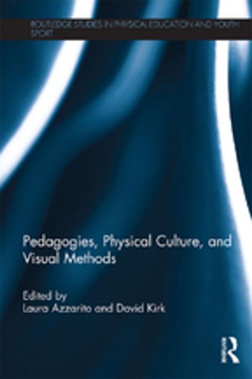 Cover of the book Pedagogies, Physical Culture, and Visual Methods by , Taylor and Francis