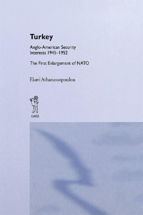 Cover of the book Turkey - Anglo-American Security Interests, 1945-1952 by Ekavi Athanassopoulou, Taylor and Francis