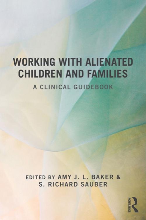 Cover of the book Working With Alienated Children and Families by , Taylor and Francis
