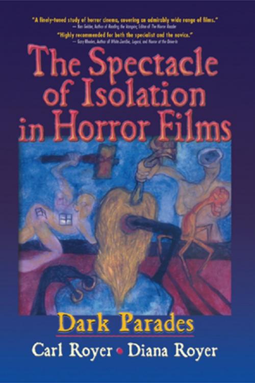 Cover of the book The Spectacle of Isolation in Horror Films by Carl Royer, B Lee Cooper, Taylor and Francis