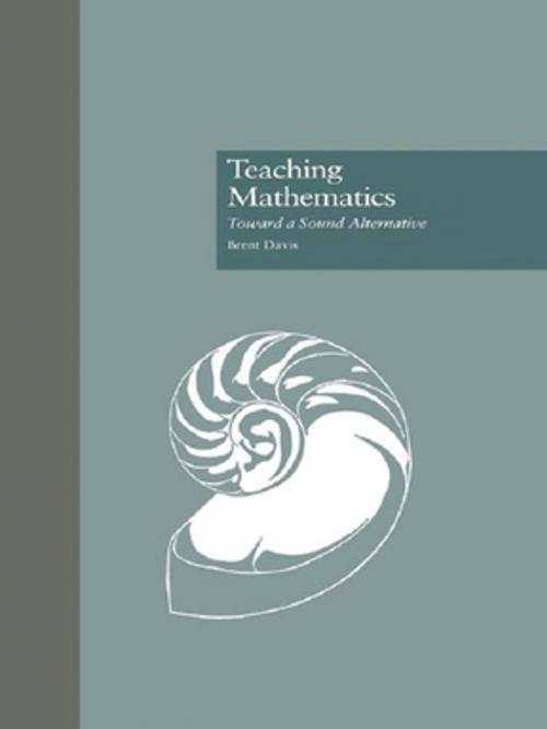Cover of the book Teaching Mathematics by Brent Davis, Taylor and Francis