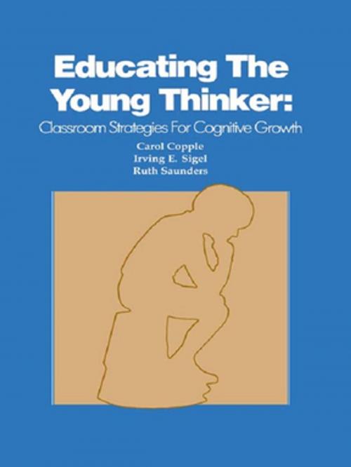 Cover of the book Educating the Young Thinker by C. Copple, I. E. Sigel, R. Saunders, Taylor and Francis