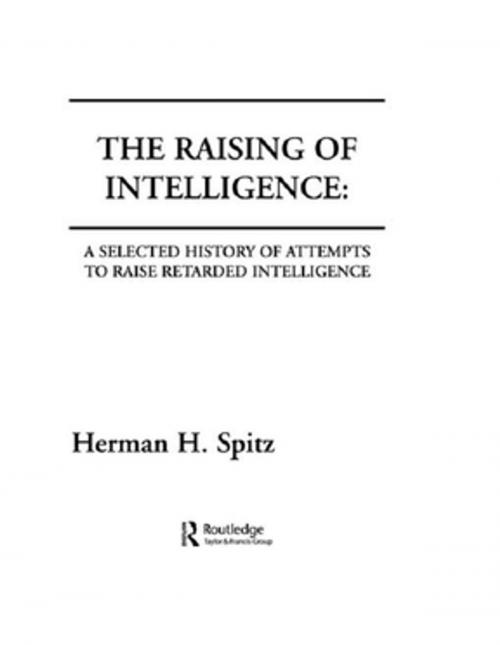 Cover of the book The Raising of Intelligence by H. H. Spitz, Taylor and Francis