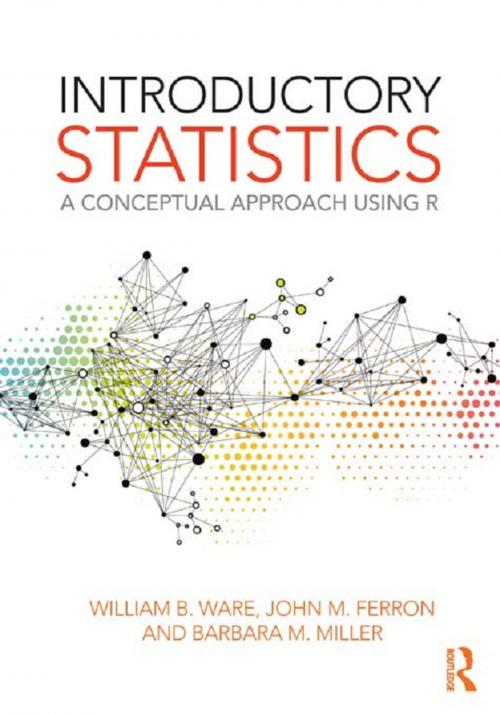 Cover of the book Introductory Statistics by William B. Ware, John M. Ferron, Barbara M. Miller, Taylor and Francis