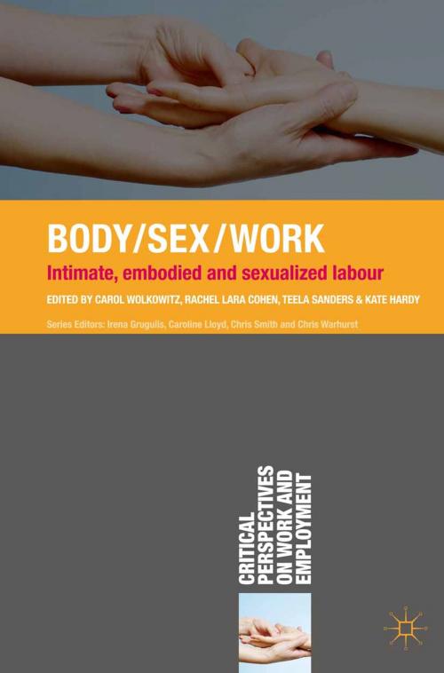 Cover of the book Body/Sex/Work by Carol Wolkowitz, Rachel Lara Cohen, Teela Sanders, Macmillan Education UK