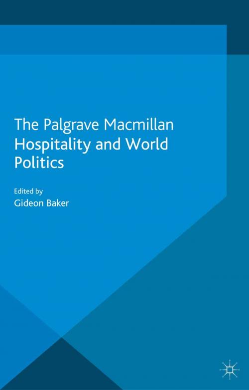 Cover of the book Hospitality and World Politics by Gideon Baker, Palgrave Macmillan UK