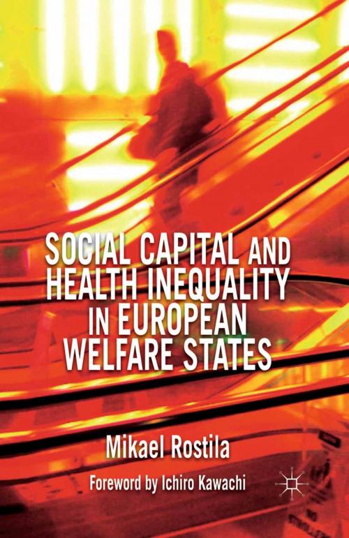 Cover of the book Social Capital and Health Inequality in European Welfare States by M. Rostila, Palgrave Macmillan UK