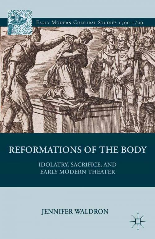 Cover of the book Reformations of the Body by J. Waldron, Palgrave Macmillan US