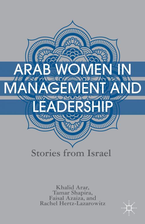 Cover of the book Arab Women in Management and Leadership by K. Arar, T. Shapira, F. Azaiza, R. Hertz-Lazarowitz, Palgrave Macmillan US