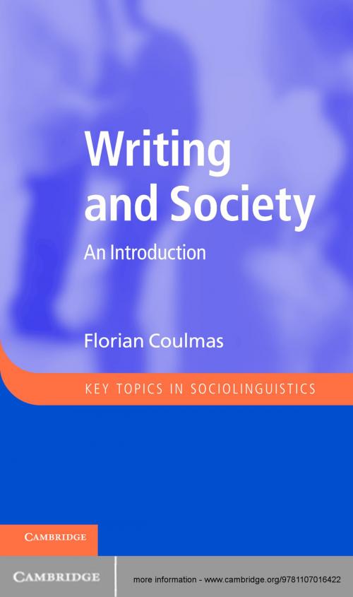 Cover of the book Writing and Society by Florian Coulmas, Cambridge University Press