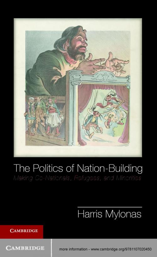 Cover of the book The Politics of Nation-Building by Professor Harris Mylonas, Cambridge University Press