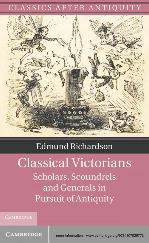 Cover of the book Classical Victorians by Edmund Richardson, Cambridge University Press