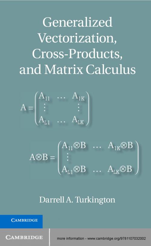 Cover of the book Generalized Vectorization, Cross-Products, and Matrix Calculus by Darrell A. Turkington, Cambridge University Press