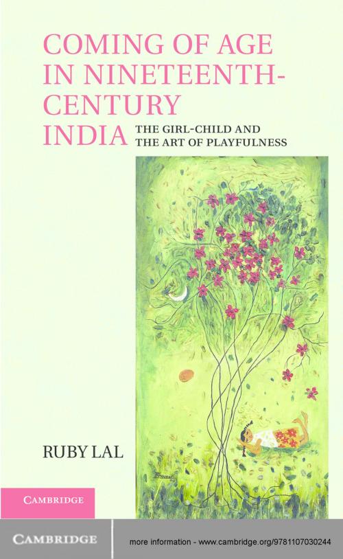 Cover of the book Coming of Age in Nineteenth-Century India by Ruby Lal, Cambridge University Press