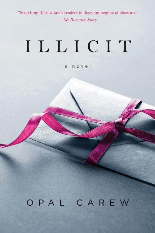 Cover of the book Illicit by Opal Carew, St. Martin's Press