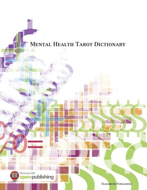 Cover of the book Mental Health Tarot Dictionary by Elizabeth Fernandez, Lulu.com