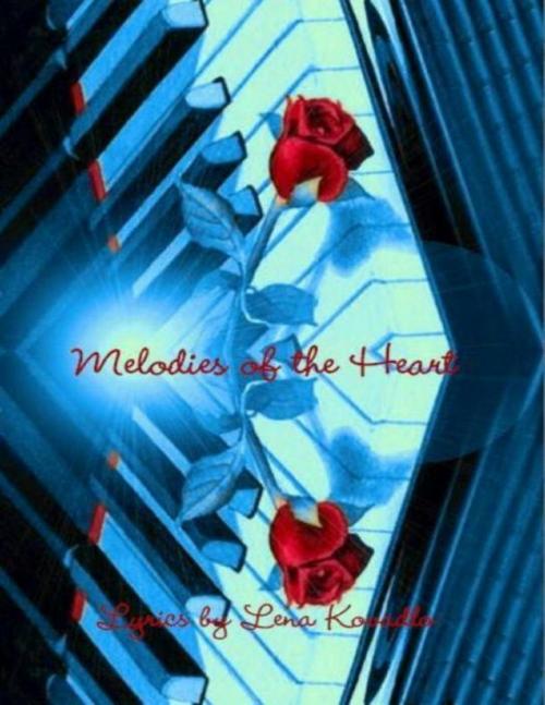Cover of the book Melodies of the Heart by Lena Kovadlo, Lulu.com