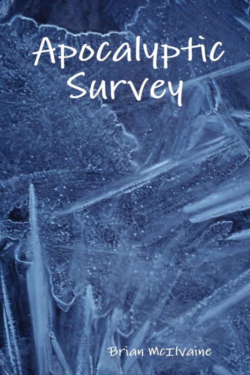 Cover of the book Apocalyptic Survey by Brian McIlvaine, Lulu.com