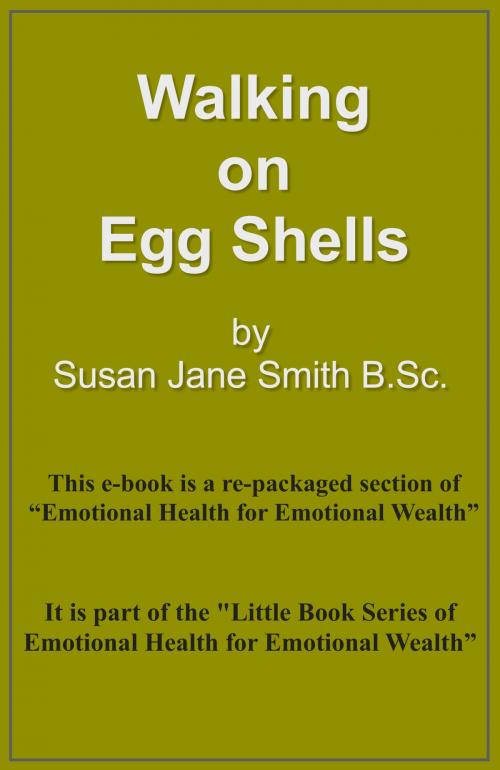 Cover of the book Walking on Eggshells by Susan Jane Smith, Susan Jane Smith