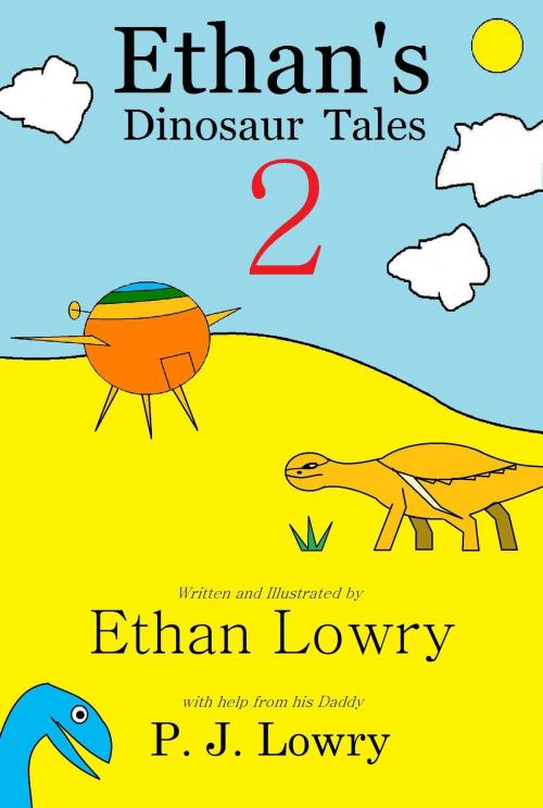 Cover of the book Ethan's Dinosaur Tales 2 by P.J. Lowry, P.J. Lowry