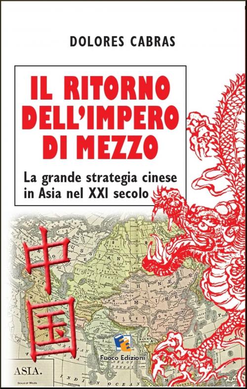 Cover of the book Il ritorno dell'Impero di Mezzo by Dolores Cabras, Fuoco Edizioni
