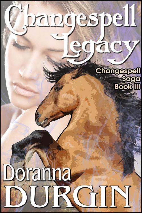 Cover of the book Changespell Legacy by Doranna Durgin, Blue Hound Visions