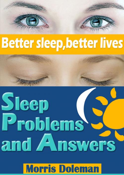 Cover of the book Sleep Problems and Answers by Morris Doleman, CPublishing