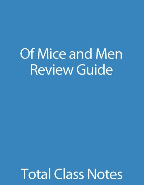 Cover of the book Of Mice and Men: Review Guide by The Total Group LLC, The Total Group LLC