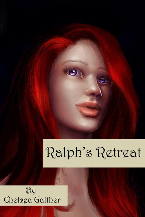 Cover of the book Ralph's Retreat by Chelsea Gaither, Chelsea Gaither