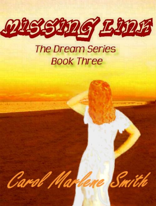 Cover of the book Missing Link by Carol Marlene Smith, Carol Marlene Smith