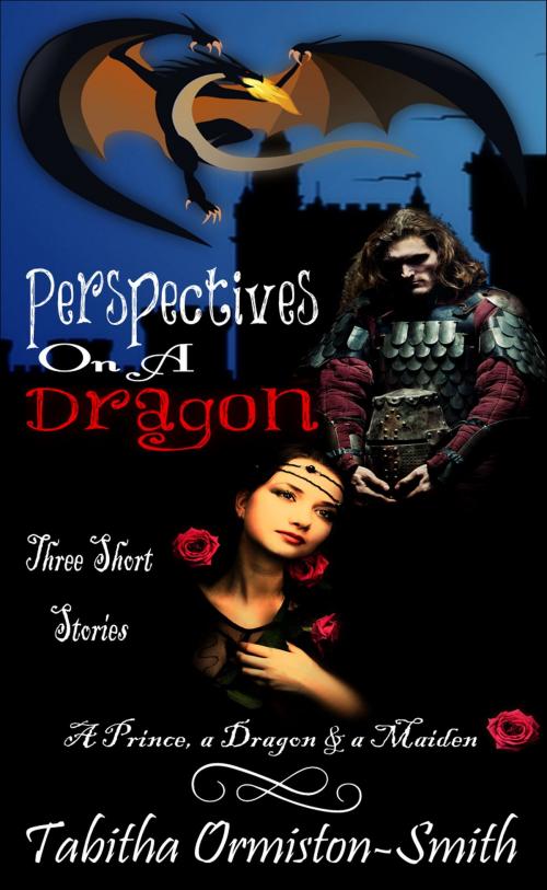 Cover of the book Perspectives on a Dragon by Tabitha Ormiston-Smith, Tabitha Ormiston-Smith