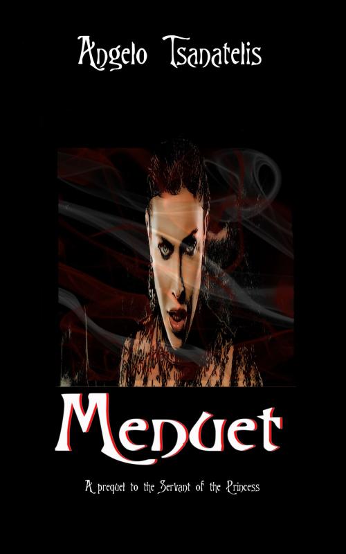 Cover of the book Menuet by Angelo Tsanatelis, Saphire Realms