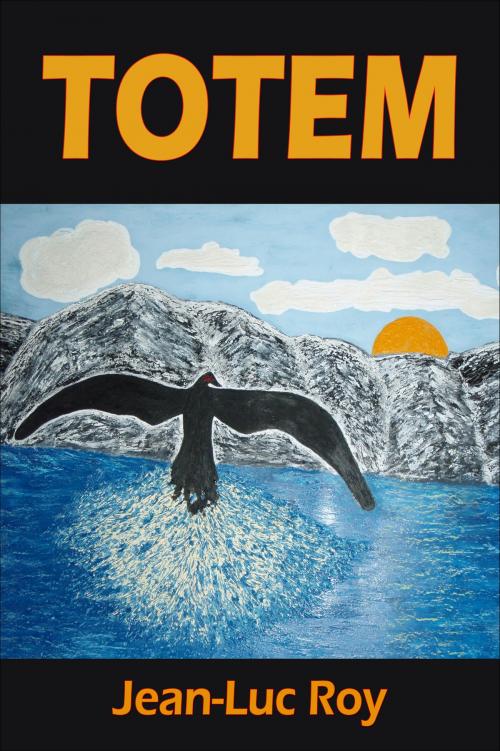 Cover of the book Totem by Jean-Luc Roy, Jean-Luc Roy