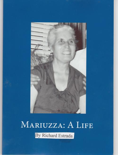 Cover of the book Mariuzza, A Life by Richard Estrada, Richard Estrada