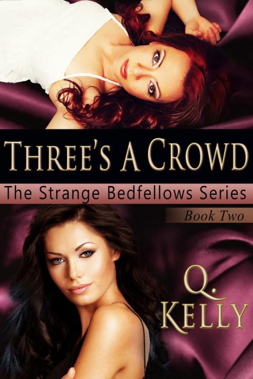 Cover of the book Three's a Crowd by Q. Kelly, Q. Kelly