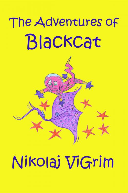 Cover of the book The Adventures of Blackcat by Nikolaj Vigrim, Nikolaj Vigrim