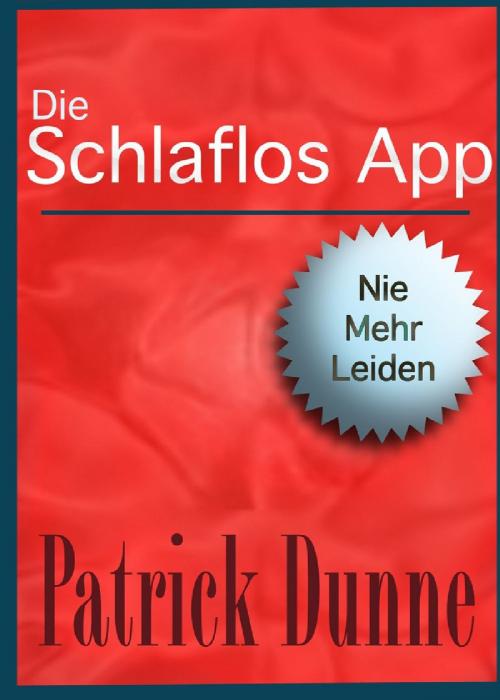 Cover of the book Die Schlaflos App by Patrick Dunne, Patrick Dunne