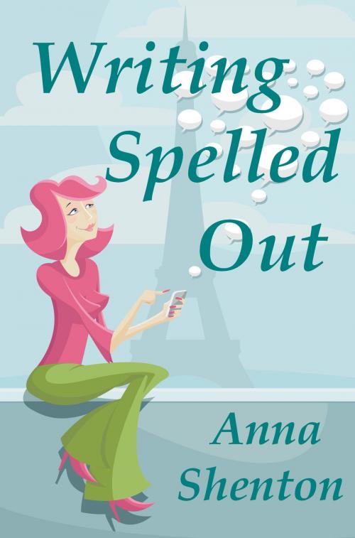 Cover of the book Writing Spelled Out by Anna Shenton, Anna Shenton