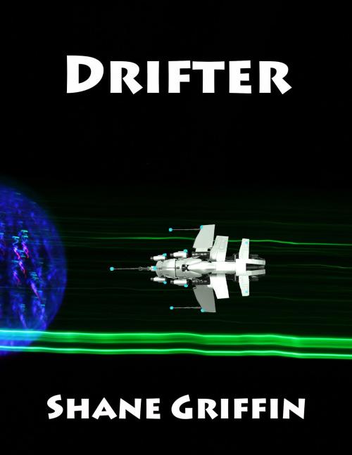 Cover of the book Drifter by Shane Griffin, Shane Griffin