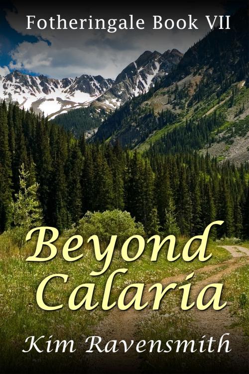 Cover of the book Beyond Calaria by Kim Ravensmith, Kim Ravensmith