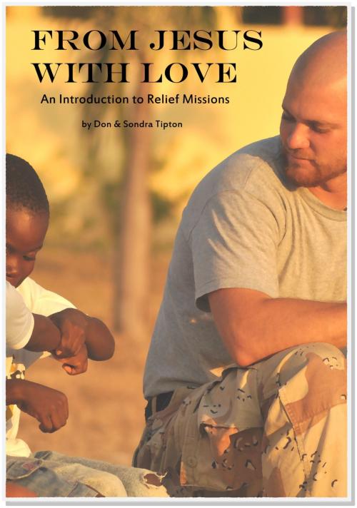 Cover of the book From Jesus With Love by Don Tipton, Sondra Tipton, Don Tipton