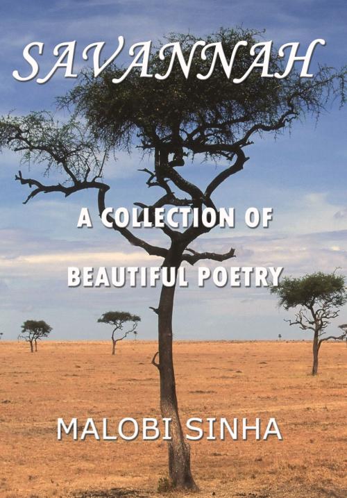 Cover of the book Savannah by Malobi Sinha, Malobi Sinha