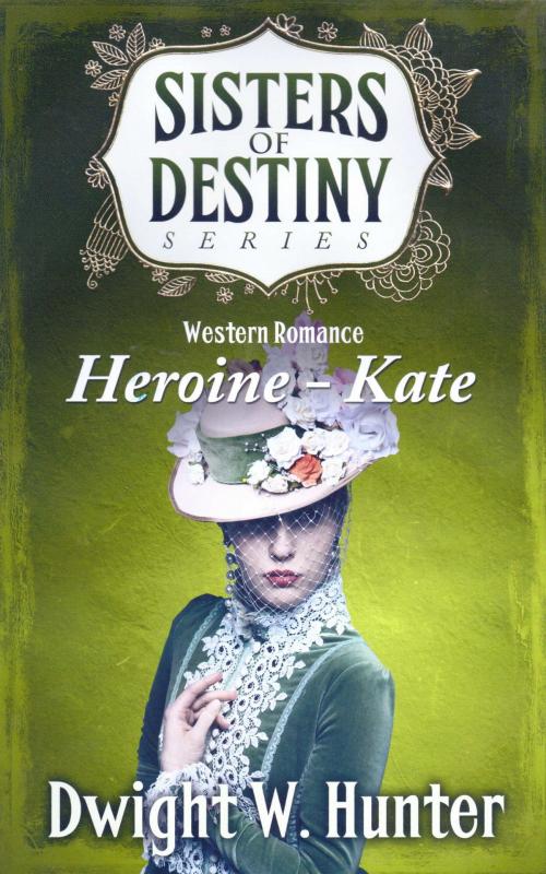 Cover of the book Kate by Dwight W. Hunter, Dwight W. Hunter