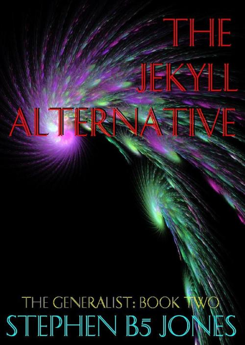 Cover of the book The Jekyll Alternative by Stephen B5 Jones, Stephen B5 Jones