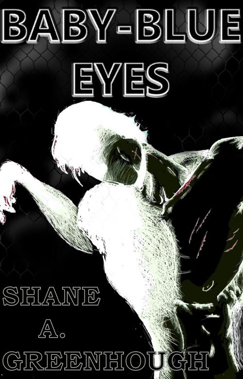 Cover of the book Baby-Blue Eyes by Shane Greenhough, Shane Greenhough