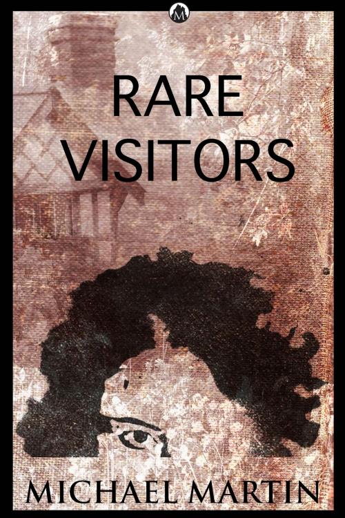 Cover of the book Rare Visitors by Michael Martin, Michael Martin
