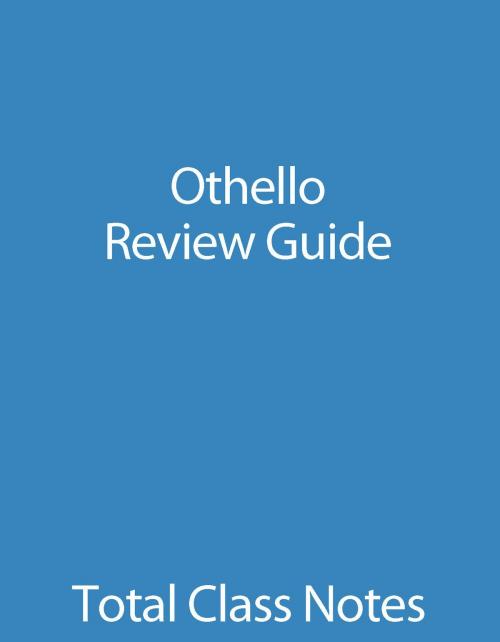 Cover of the book Othello: Review Guide by The Total Group LLC, The Total Group LLC