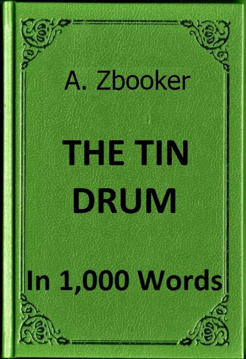 Cover of the book Grass: The Tin Drum in 1,000 Words by Alex Zbooker, Alex Zbooker