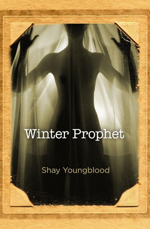 Cover of the book Winter Prophet by Shay Youngblood, Shay Youngblood
